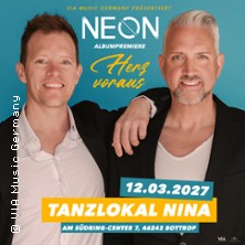 NEON - Herz voraus: Ein neues Kapitel beginnt 12.03.2027 Tanzlokal Nina
