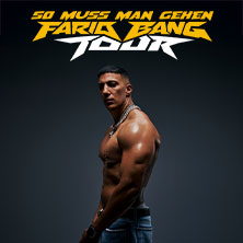 Farid Bang - So Muss Man Gehen - Tour 2026 05.09.2026 TonHalle - Eventfabrik