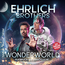 Ehrlich Brothers - Wonderworld - Aufbruch ins Unmögliche 21.02.2027 Rudolf Weber-ARENA