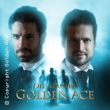 Golden Ace - Die Magier | Bühnenshow: Zirkel der Magie Tour 2025/26 16.05.2026 Siegerlandhalle