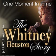 One Moment In Time - The Whitney Houston Story 18.03.2026 STADTHALLE MÜLHEIM