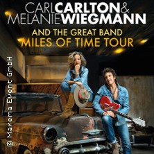 Carl Carlton & Melanie Wiegmann and the Great Band - Miles of Time Tour 2026 15.03.2027 Harmonie Bonn