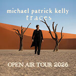 Parkticket - Michael Patrick Kelly - Traces Open Air Tour 2026
