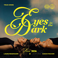 Eyes In The Dark 27.10.2026 Zeche Carl