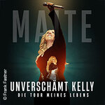 VIP Logen - Maite Kelly - Unverschämt Kelly - Die Tour meines Lebens