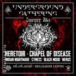 Underground Gathering - Naglfar, Heretoir, Chapel Of Disease, & More