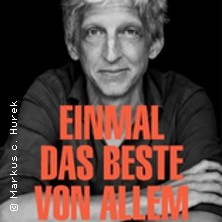 William Wahl - einmal das beste von allem 16.10.2026 Stratmanns Theater im Europahaus