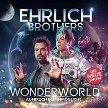 Ehrlich Brothers - Wonderworld - Aufbruch ins Unmögliche 30.12.2026 Hanns-Martin-Schleyer-Halle