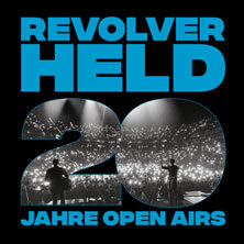 Revolverheld - 20 Jahre Open Airs Gelsenkirchen
