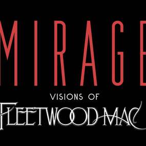 MIRAGE – Visions Of Fleetwood Mac