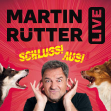 Martin Rütter - SCHLUSS! AUS! - TV-Aufzeichnung 13.03.2027 Rudolf Weber-ARENA