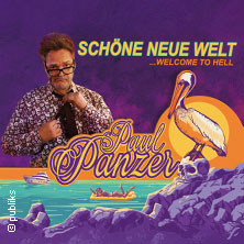 PAUL PANZER - Schöne neue Welt - welcome to hell 15.11.2025 Westfalenhalle