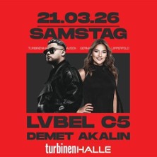 LvbelC5 & Demet Akalin 21.03.2026 Turbinenhalle