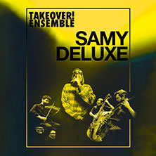 Samy Deluxe & Mikis Takeover! Ensemble 13.05.2026 Konzerthaus Dortmund