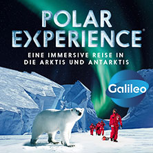 POLAR EXPERIENCE - Die immersive Ausstellung 31.07.2026 OBEX | Oberhausen Expo