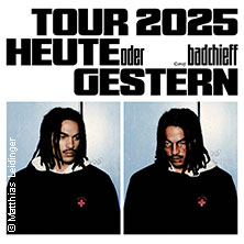 BADCHIEFF - HEUTE ODER GESTERN TOUR 2025 20.12.2025 FZW / Freizeitzentrum West