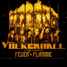 VÖLKERBALL - A Tribute to Rammstein - Feuer + Flamme - Tour