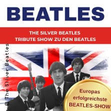 Beatles Tribute Show - The Silver Beatles 31.10.2026 Stadttheater Heide