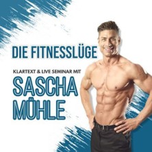 Sascha Mühle Live - Die Fitnesslüge 15.11.2025 Van der Valk Hotel Moers