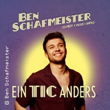 Ben Schafmeister - Ein Tic anders 21.11.2026 Centralkomitee