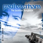 Paul Eastham - The Scottish Songbook