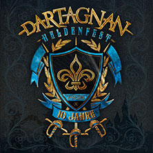 Heldenfest - 10 Jahre dArtagnan - die Jubiläumsshow - SG: Manntra + Habenichtse