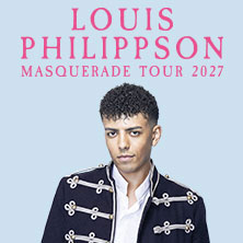 Louis Philippson - MASQUERADE - Tour 2027 20.10.2027 Metronom Theater