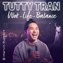 Premium Tickets - TUTTY TRAN - Wok-Life-Balance 06.06.2026 Uber Arena Berlin